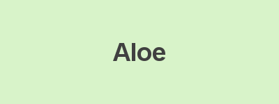 aloe