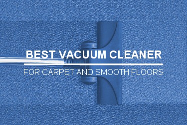 THE BEST VACUUM CLEANER BUYER’S GUIDE